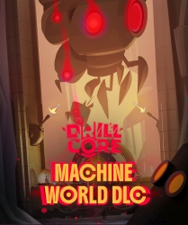 Drill Core - The Machine World
